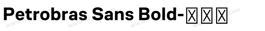 Petrobras Sans Bold字体转换
